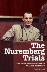 the-nuremberg-trials-the-nazis-and-their-crimes-against-humanity